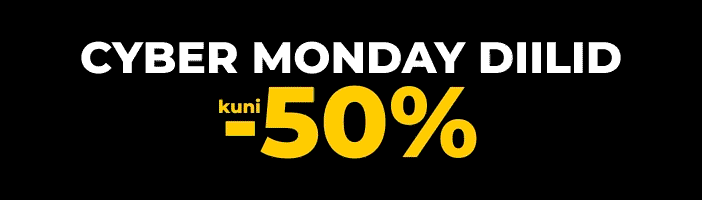 Cyber Monday diilid kuni -50% Cyber Monday diilid kuni -50%