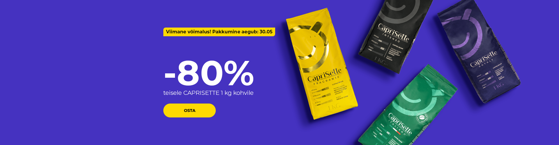 "Imeline pakkumine kahe paki kohvi ostmisel! -80% teisele CAPRISETTE 1 kg kohvile"